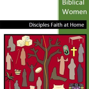Biblical Women Stories - Disciples Faith at Home
