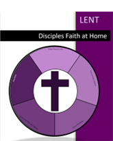 Lent - Disciples Faith at Home