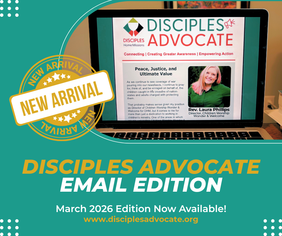 Disciples Advocate Email Edition: March 2026